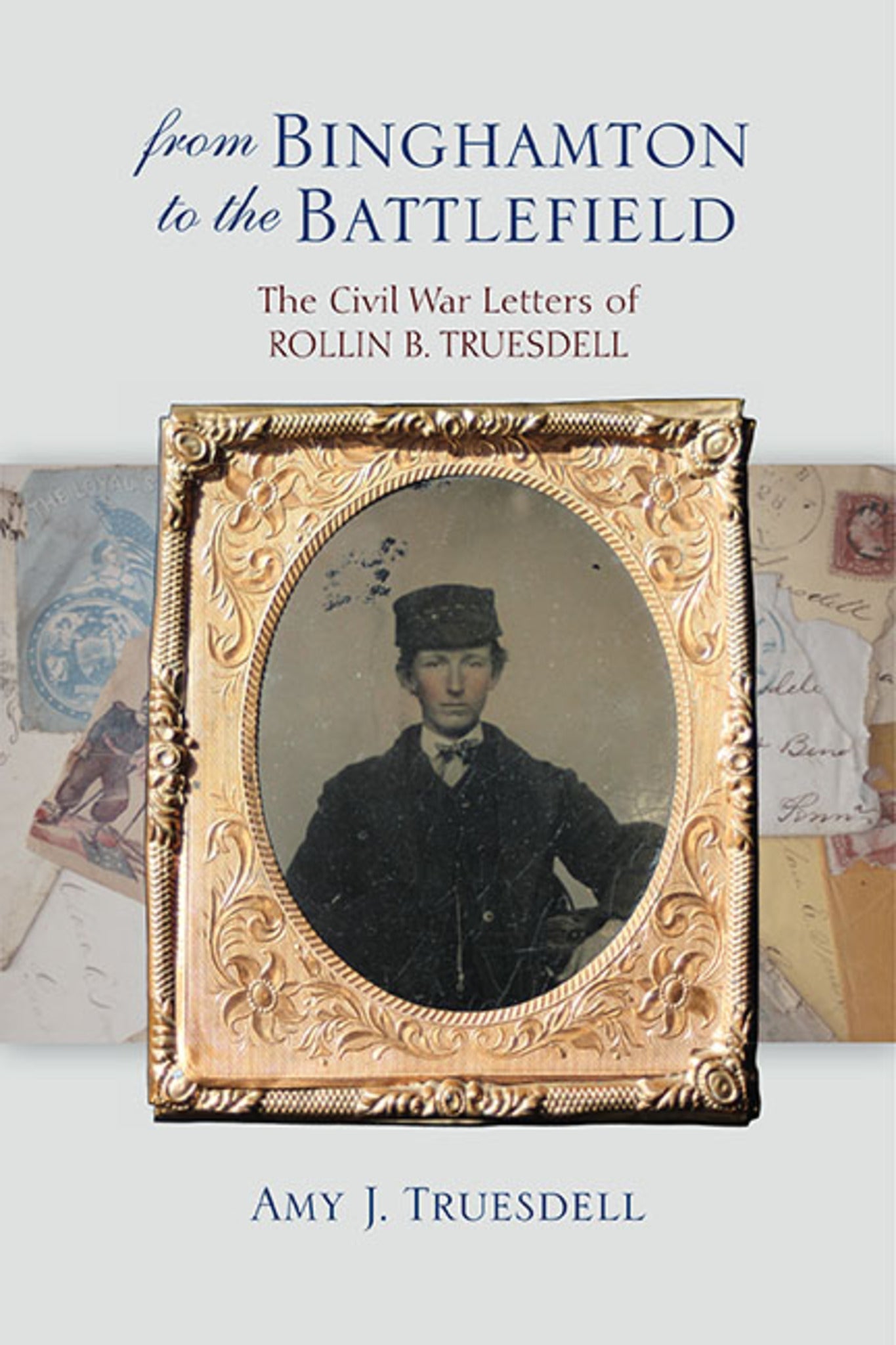 Cover image for From Binghamton to the Battlefield ISBN 9781438491264
